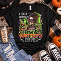 Haunted People Skeleton Tee — “I Fully Intend to Haunt People When I Die” Halloween Shirt