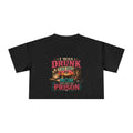 Crop Tee — "I Was Drunk the Day My Mom Got Out of Prison" Funny Retro Mom T-Shirt