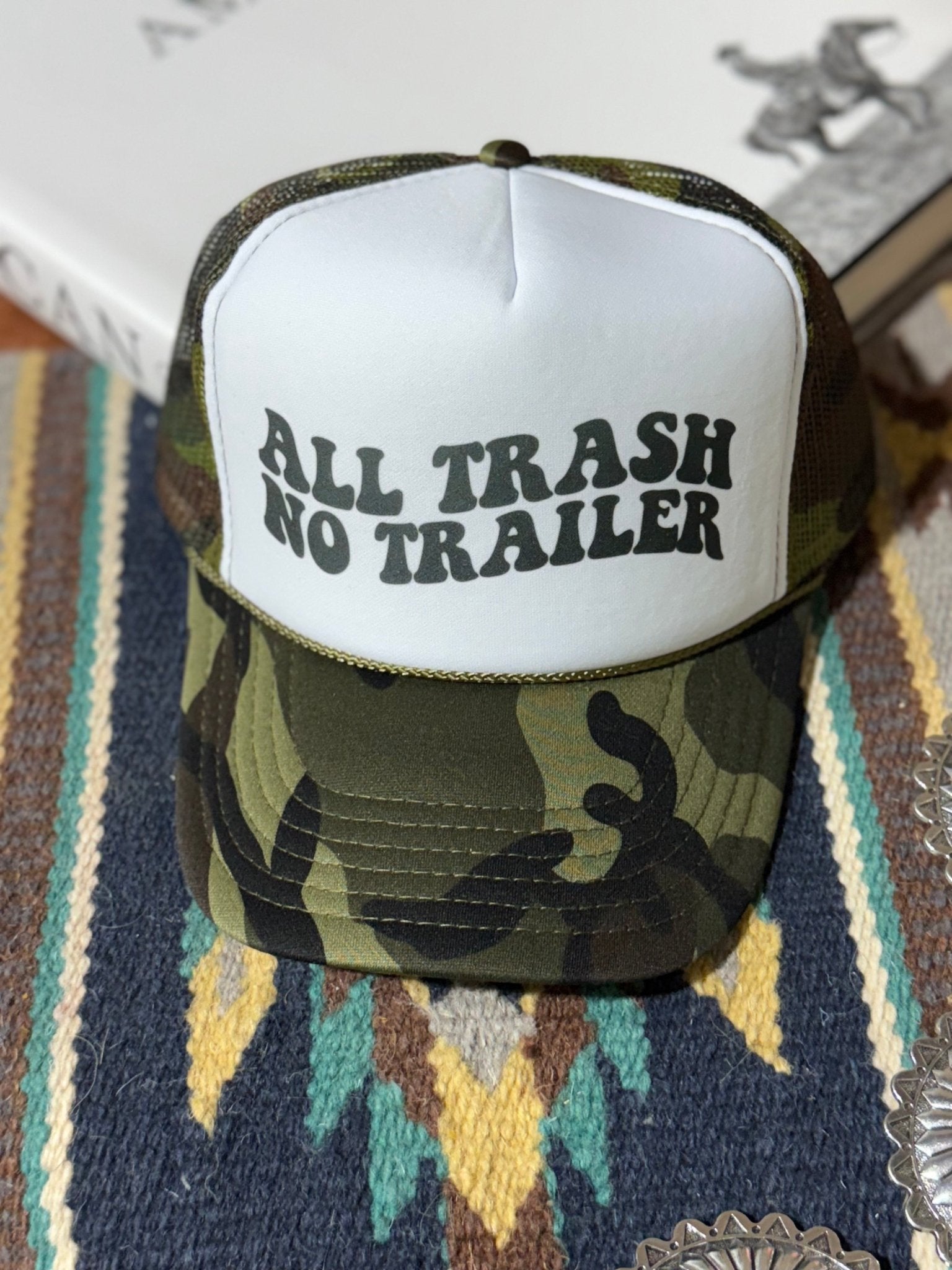 All Trash No Trailer Camo Trucker Hat - Rooted & Reckless Co.
