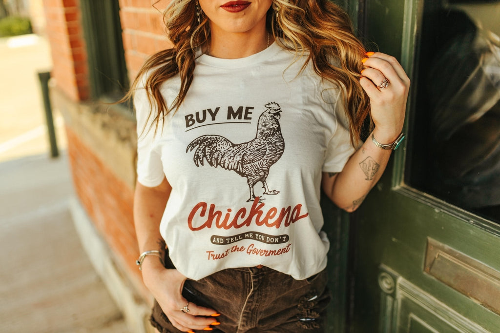 Buy Me Chickens Graphic Tee - Rooted & Reckless Co.