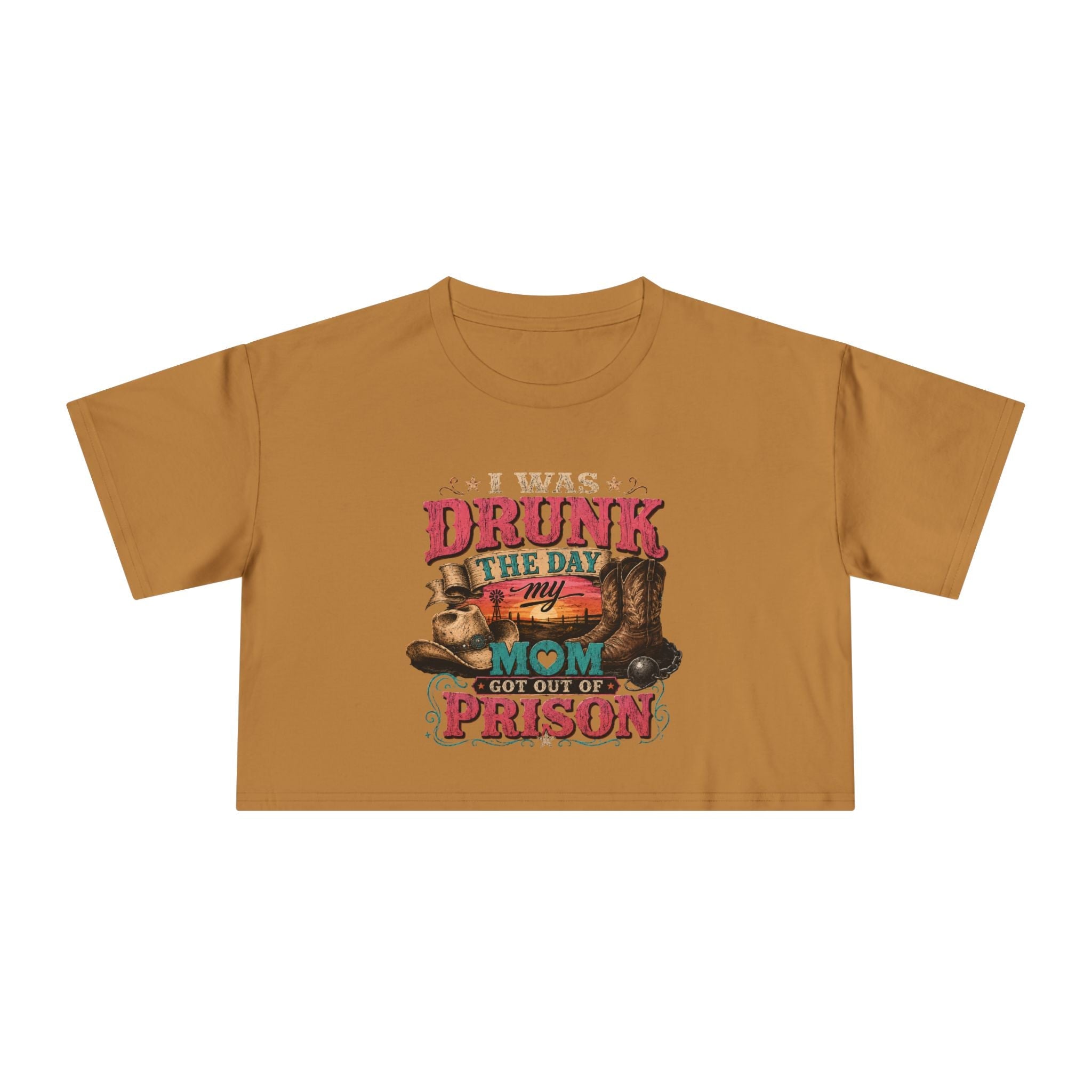 Crop Tee — "I Was Drunk the Day My Mom Got Out of Prison" Funny Retro Mom T-Shirt - Rooted & Reckless Co.