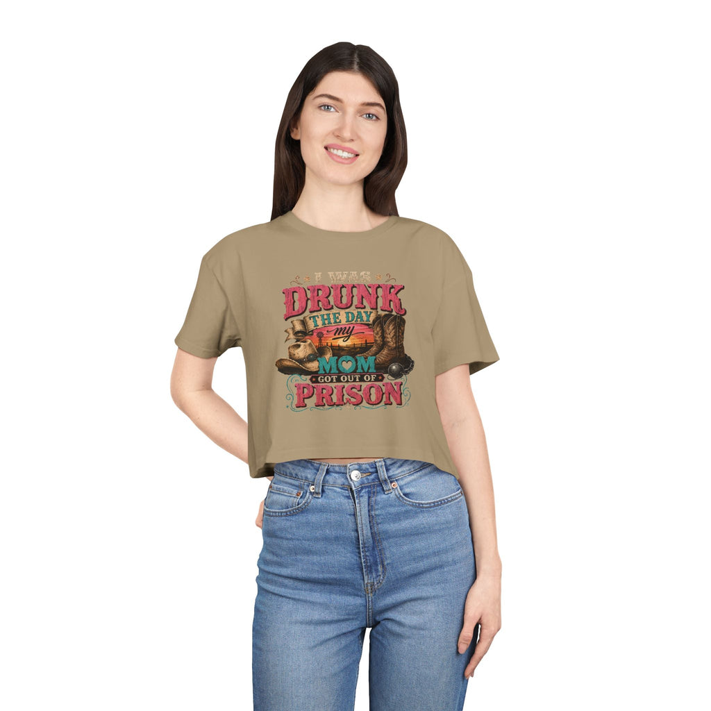 Crop Tee — "I Was Drunk the Day My Mom Got Out of Prison" Funny Retro Mom T-Shirt - Rooted & Reckless Co.