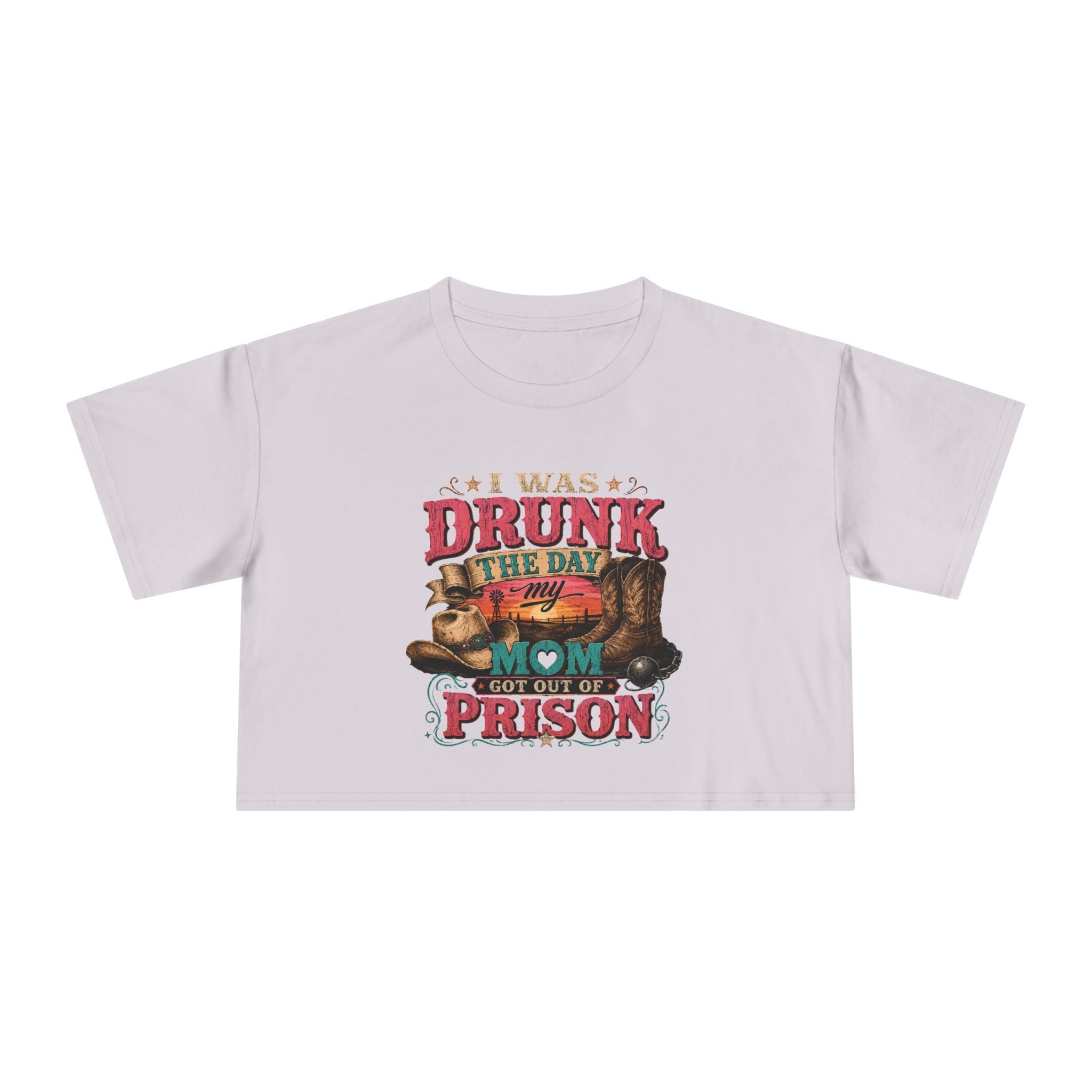 Crop Tee — "I Was Drunk the Day My Mom Got Out of Prison" Funny Retro Mom T-Shirt - Rooted & Reckless Co.