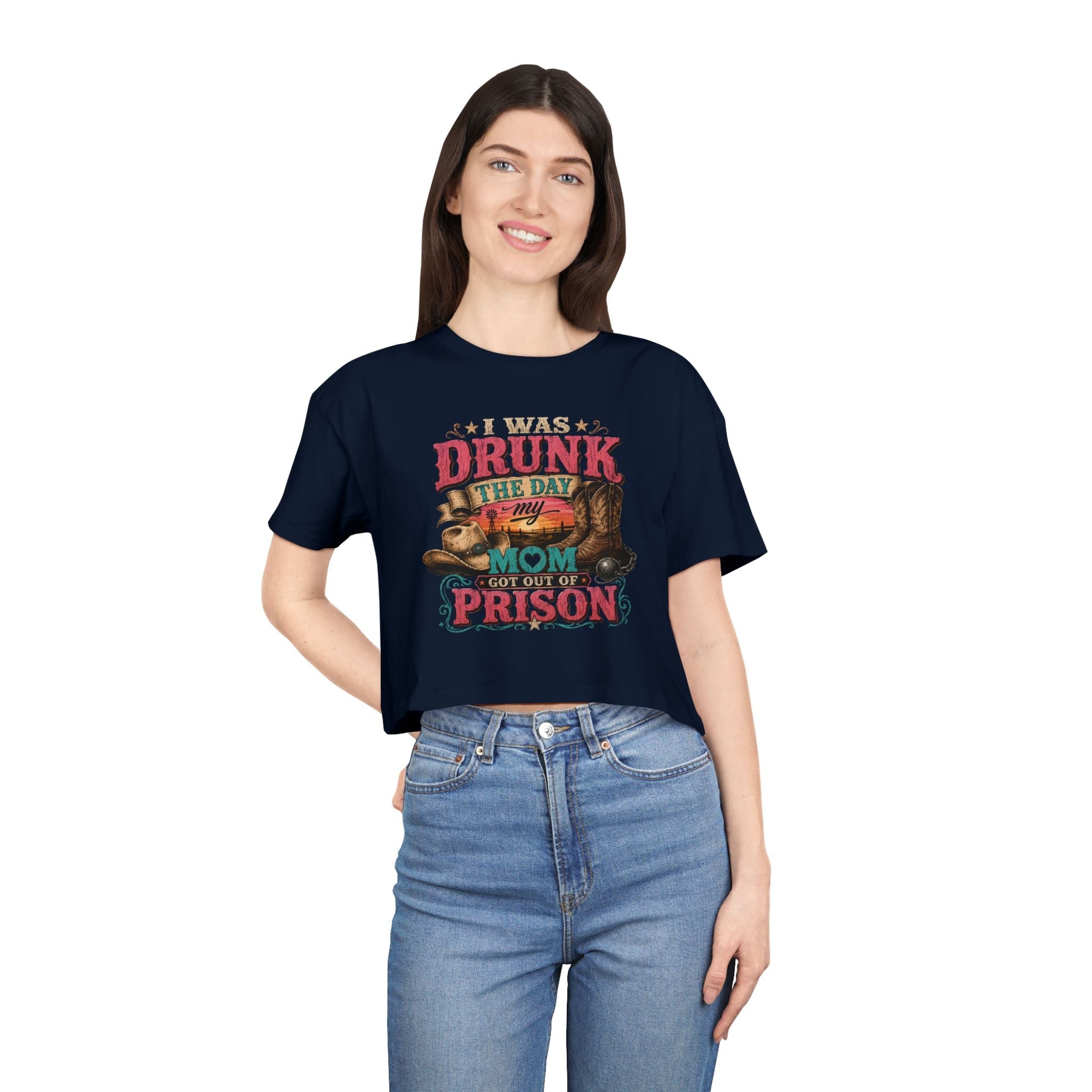 Crop Tee — "I Was Drunk the Day My Mom Got Out of Prison" Funny Retro Mom T-Shirt - Rooted & Reckless Co.