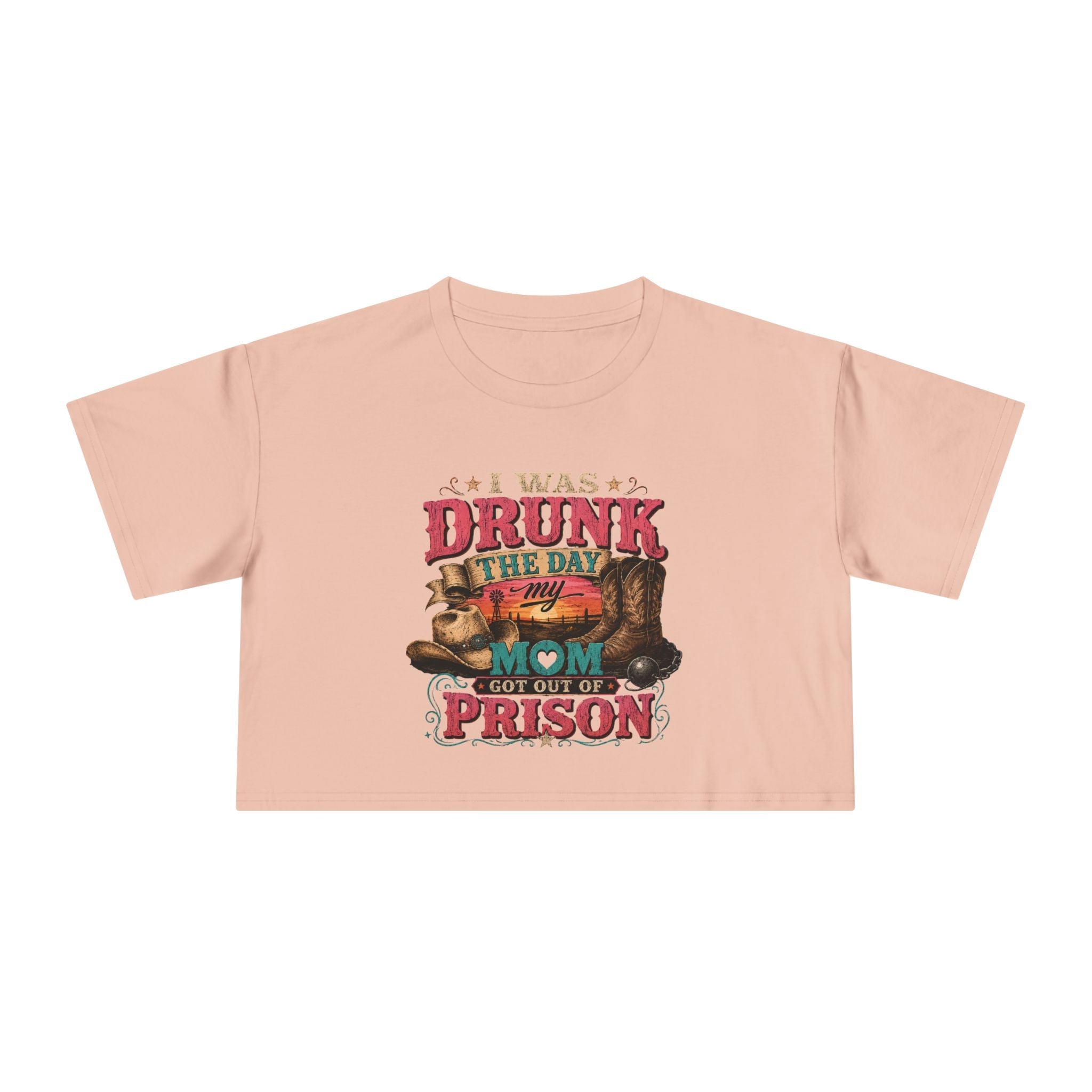 Crop Tee — "I Was Drunk the Day My Mom Got Out of Prison" Funny Retro Mom T-Shirt - Rooted & Reckless Co.