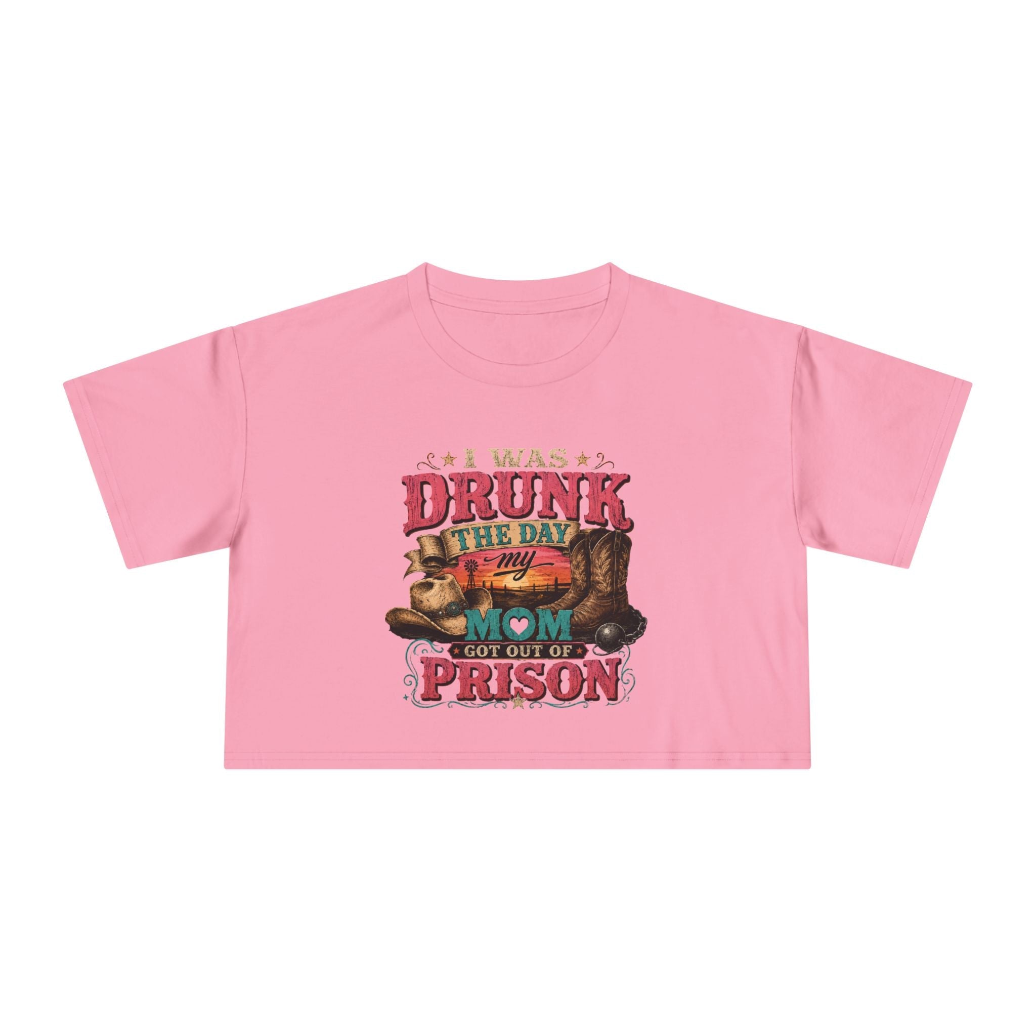 Crop Tee — "I Was Drunk the Day My Mom Got Out of Prison" Funny Retro Mom T-Shirt - Rooted & Reckless Co.