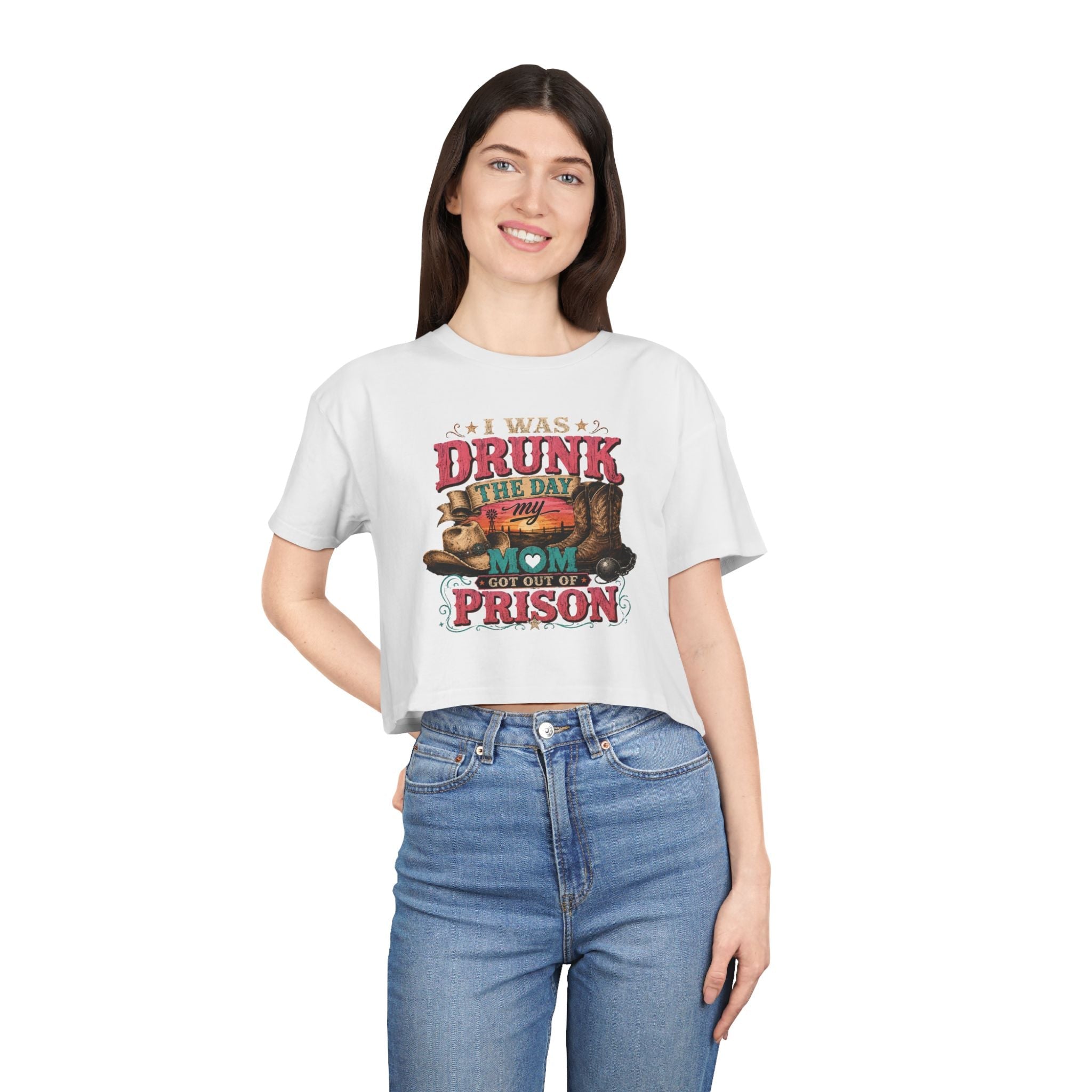 Crop Tee — "I Was Drunk the Day My Mom Got Out of Prison" Funny Retro Mom T-Shirt - Rooted & Reckless Co.