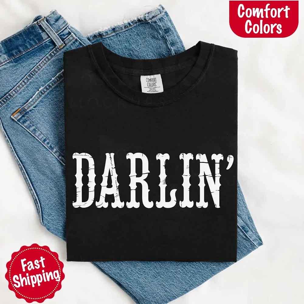 Darlin’ Comfort Colors Tee – Cute Country Girl Shirt, Western Cowgirl Style - Rooted & Reckless Co.