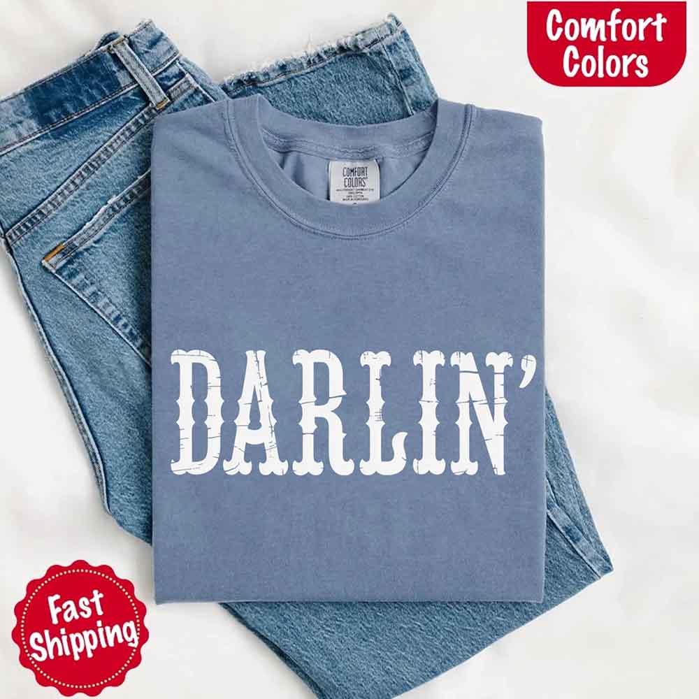 Darlin’ Comfort Colors Tee – Cute Country Girl Shirt, Western Cowgirl Style - Rooted & Reckless Co.