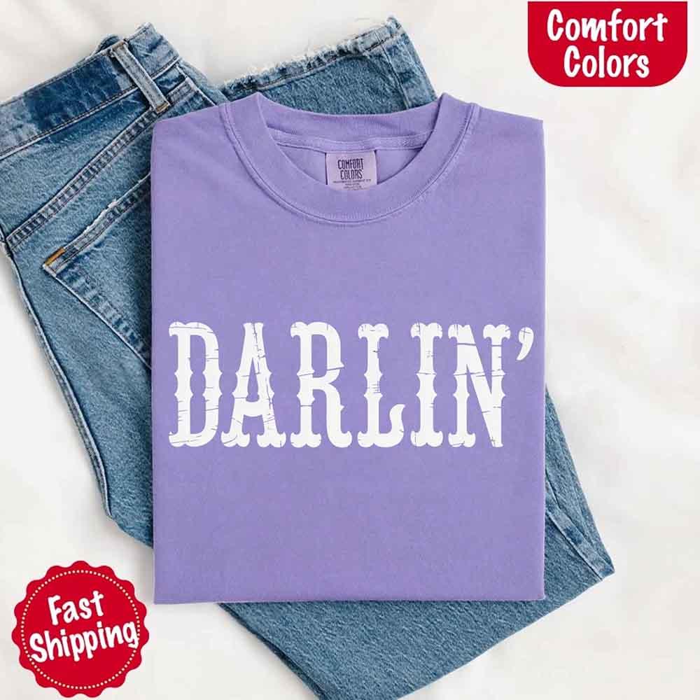 Darlin’ Comfort Colors Tee – Cute Country Girl Shirt, Western Cowgirl Style - Rooted & Reckless Co.