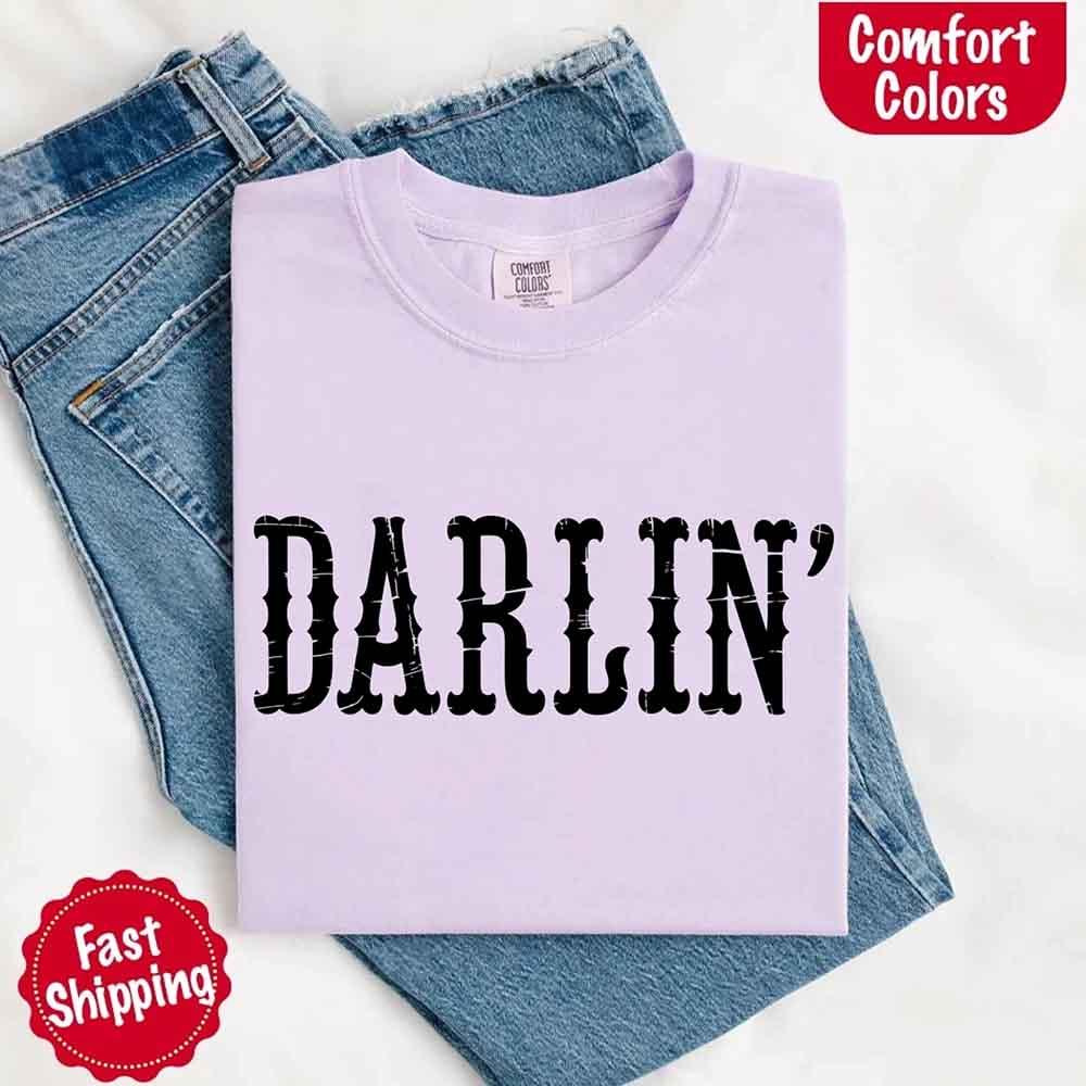 Darlin’ Comfort Colors Tee – Cute Country Girl Shirt, Western Cowgirl Style - Rooted & Reckless Co.