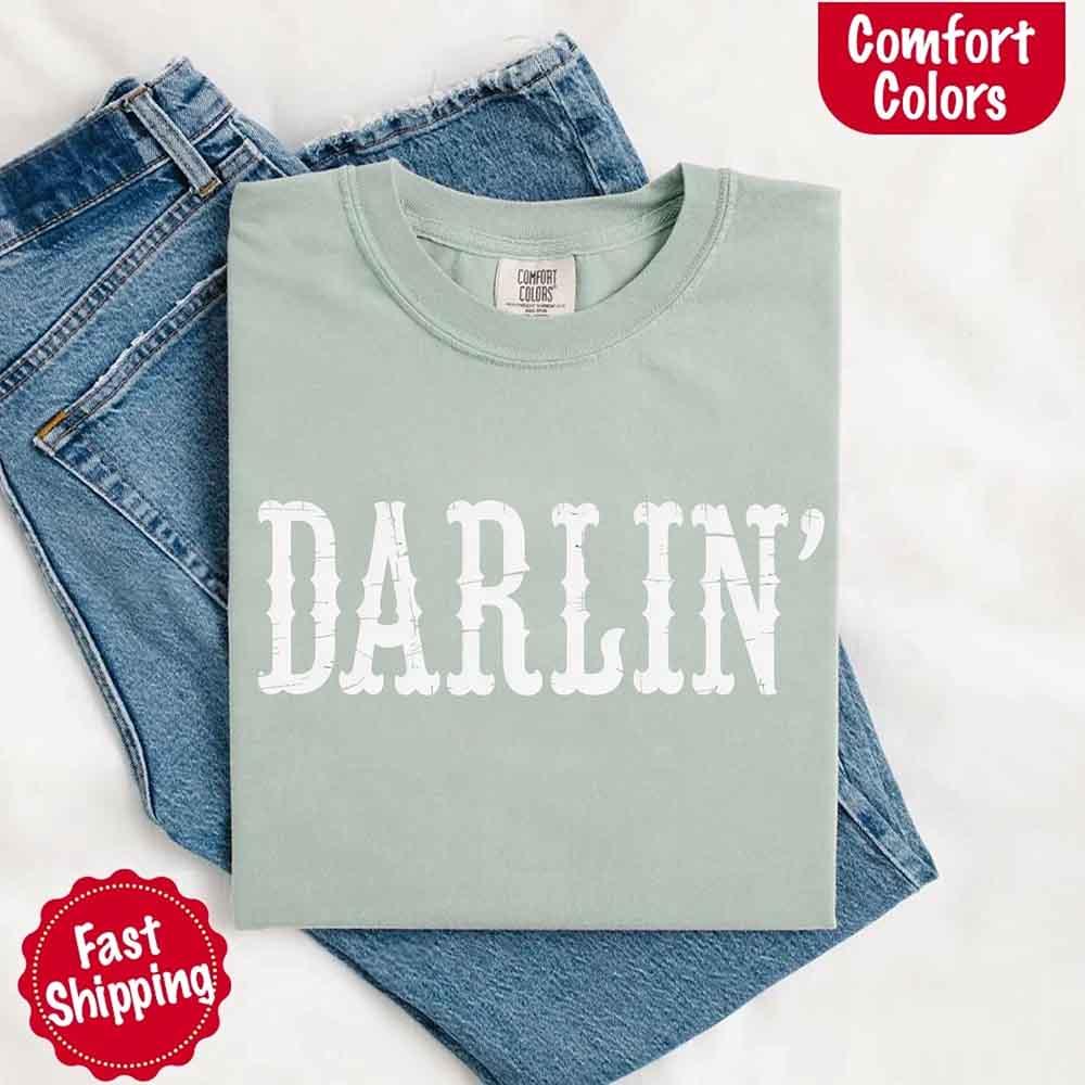 Darlin’ Comfort Colors Tee – Cute Country Girl Shirt, Western Cowgirl Style - Rooted & Reckless Co.