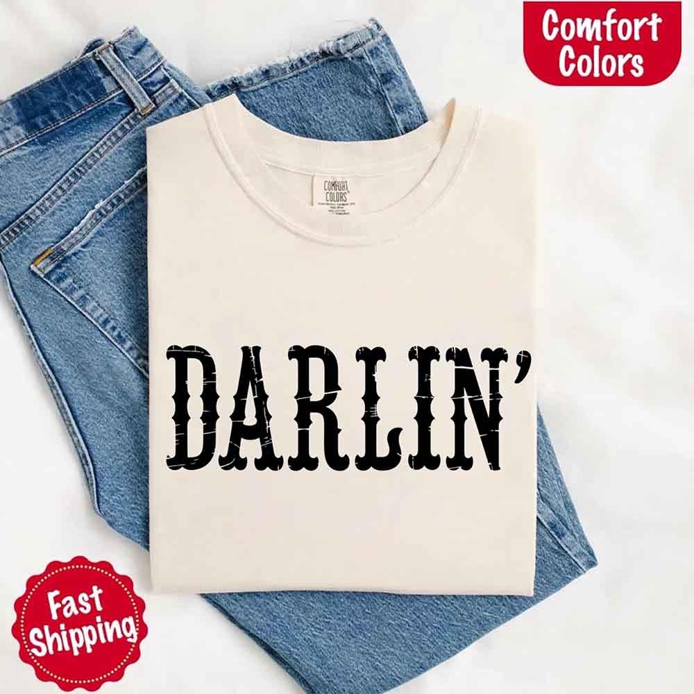 Darlin’ Comfort Colors Tee – Cute Country Girl Shirt, Western Cowgirl Style - Rooted & Reckless Co.
