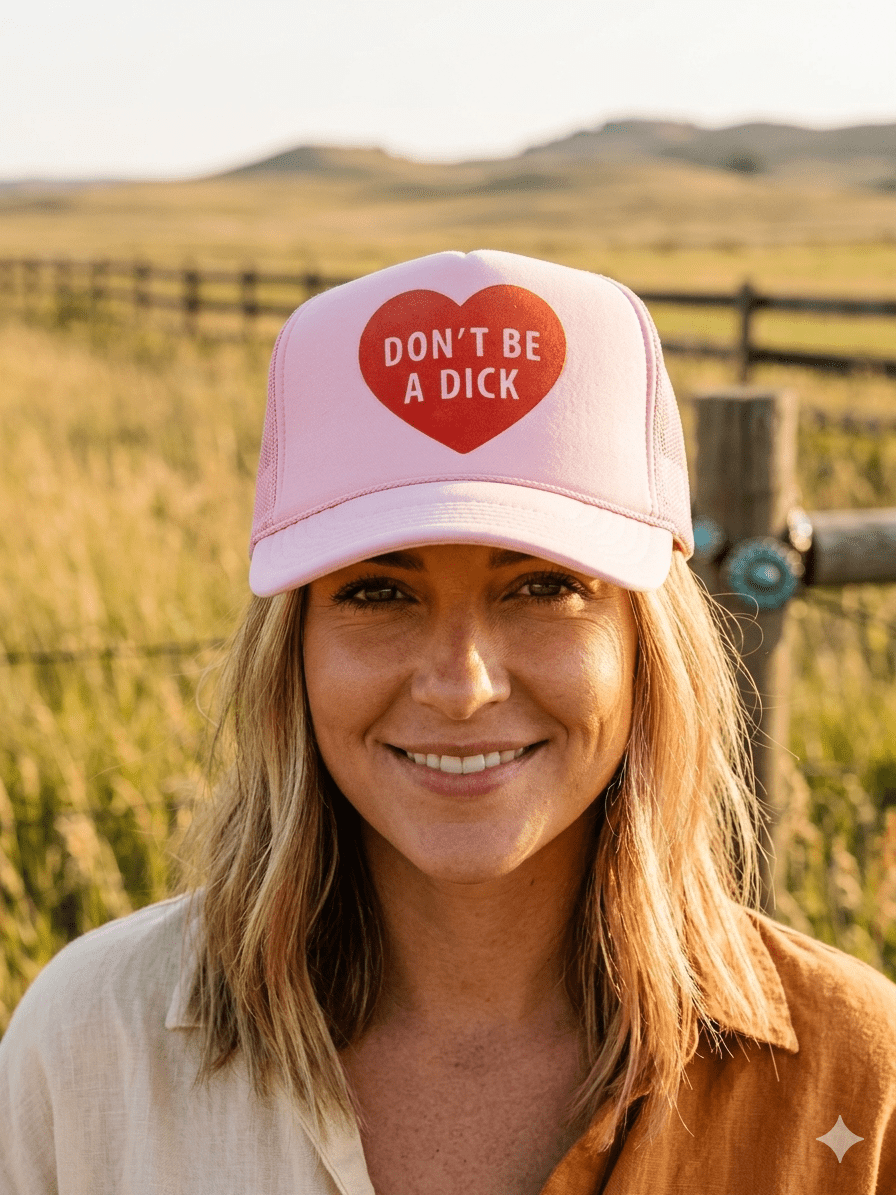 Don't Be A Dick Trucker Hat - Rooted & Reckless Co.