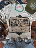 Follow The Word Not The Herd Graphic Tee - Rooted & Reckless Co.