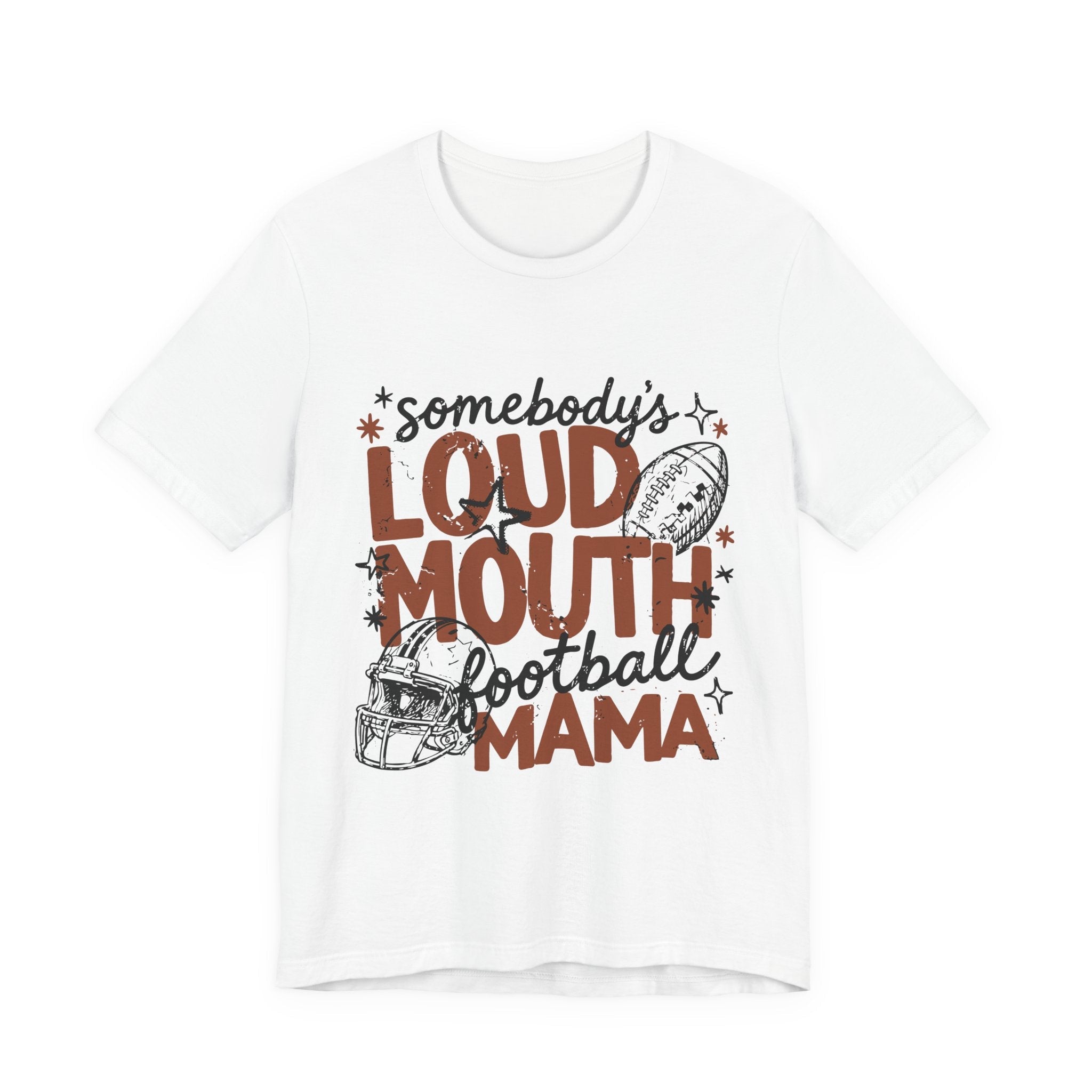 Football Mama T-Shirt – "Somebody's Loud Mouth" Graphic Tee - Rooted & Reckless Co.