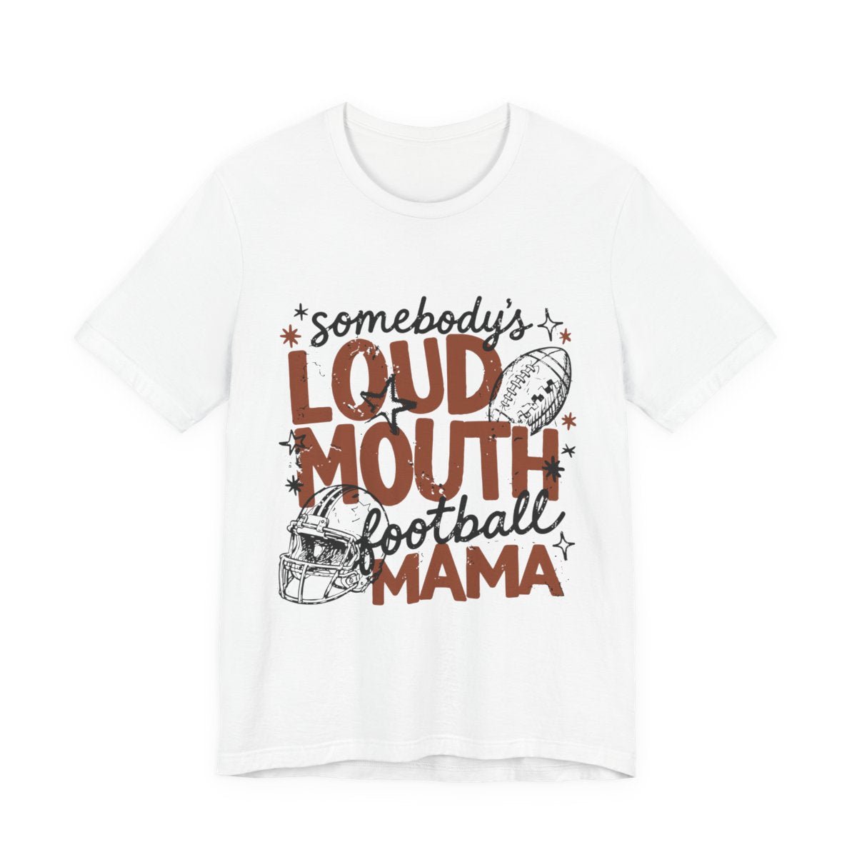 Football Mama T-Shirt – "Somebody's Loud Mouth" Graphic Tee - Rooted & Reckless Co.