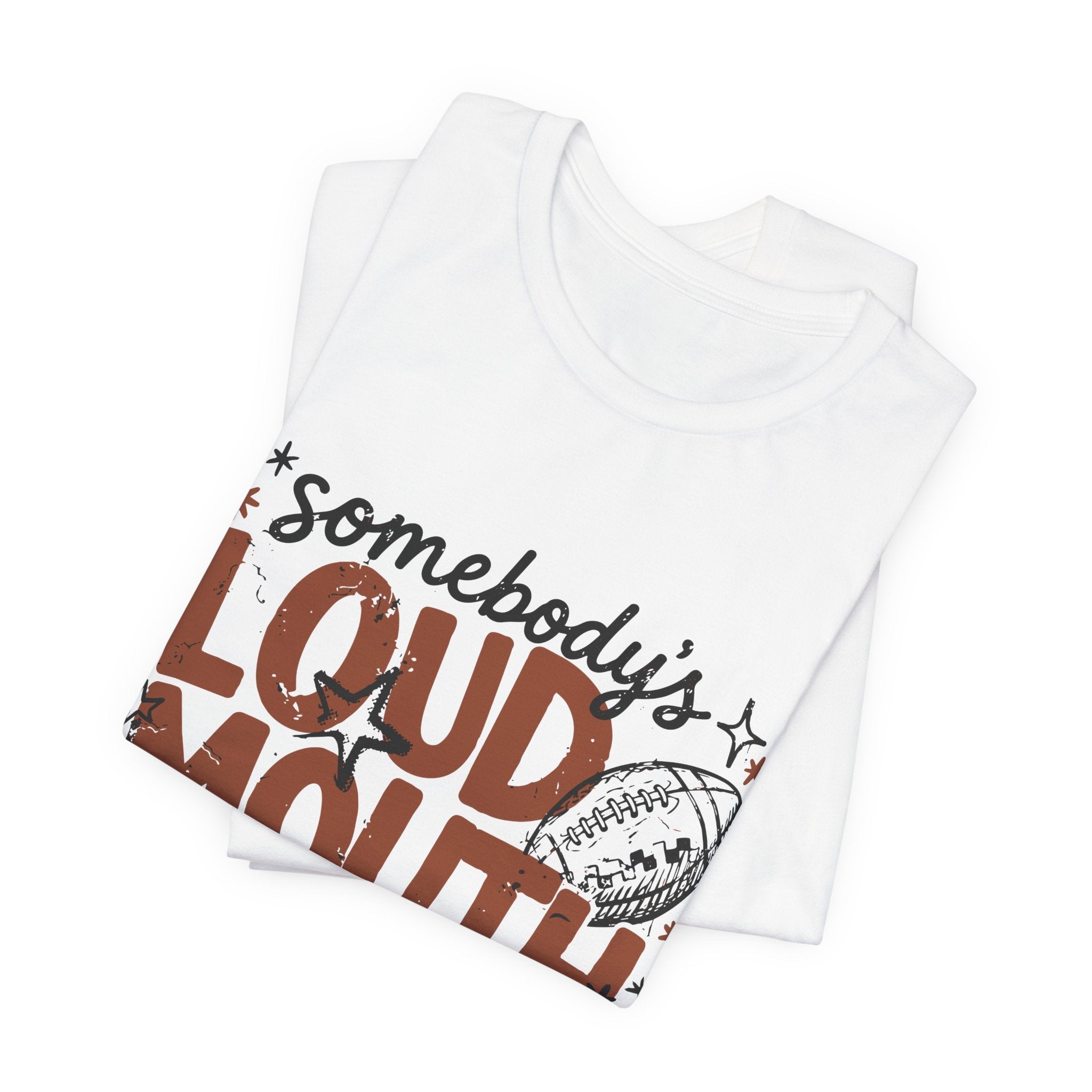 Football Mama T-Shirt – "Somebody's Loud Mouth" Graphic Tee - Rooted & Reckless Co.
