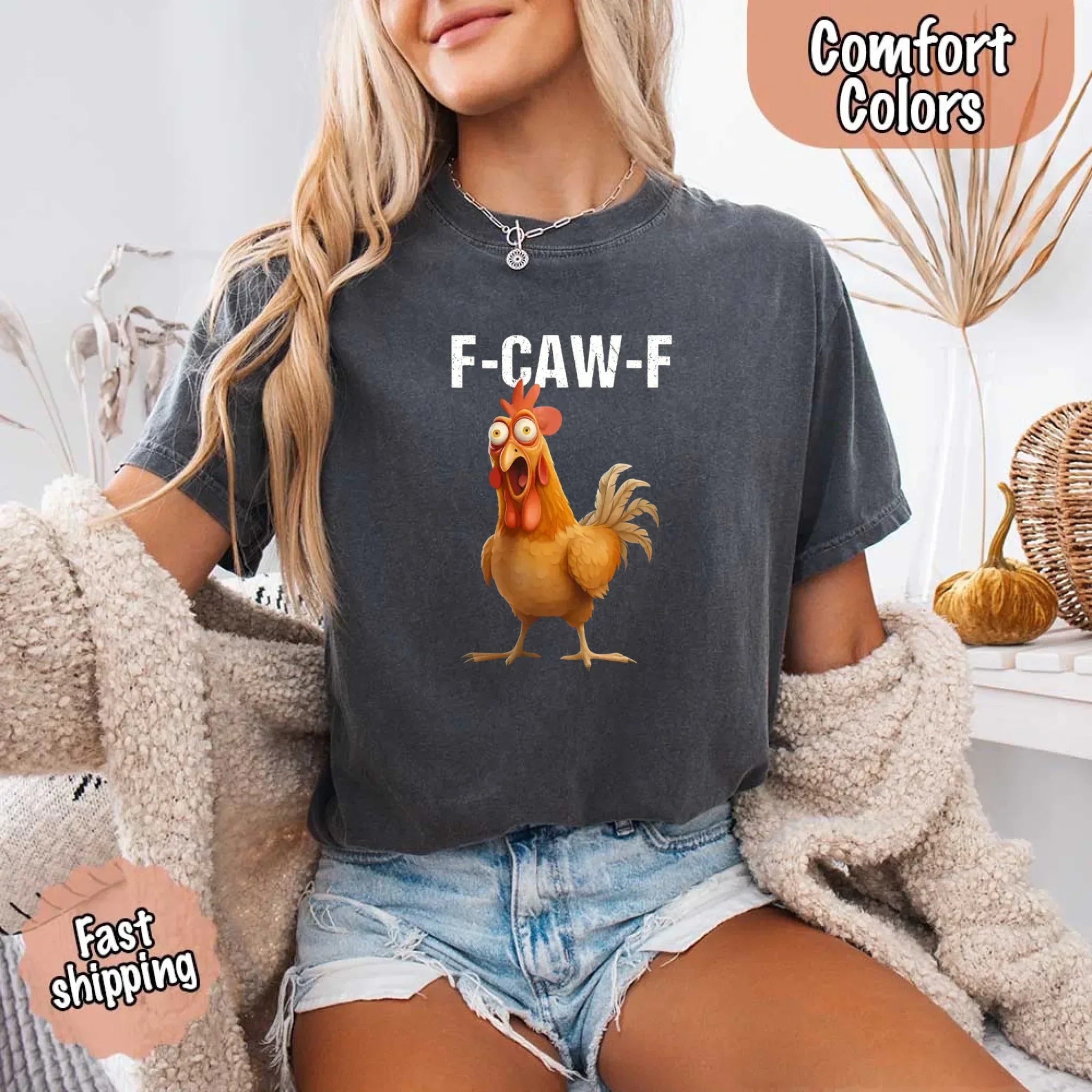Funny F-Caw-F Rooster Comfort Colors T-shirt - Rooted & Reckless Co.