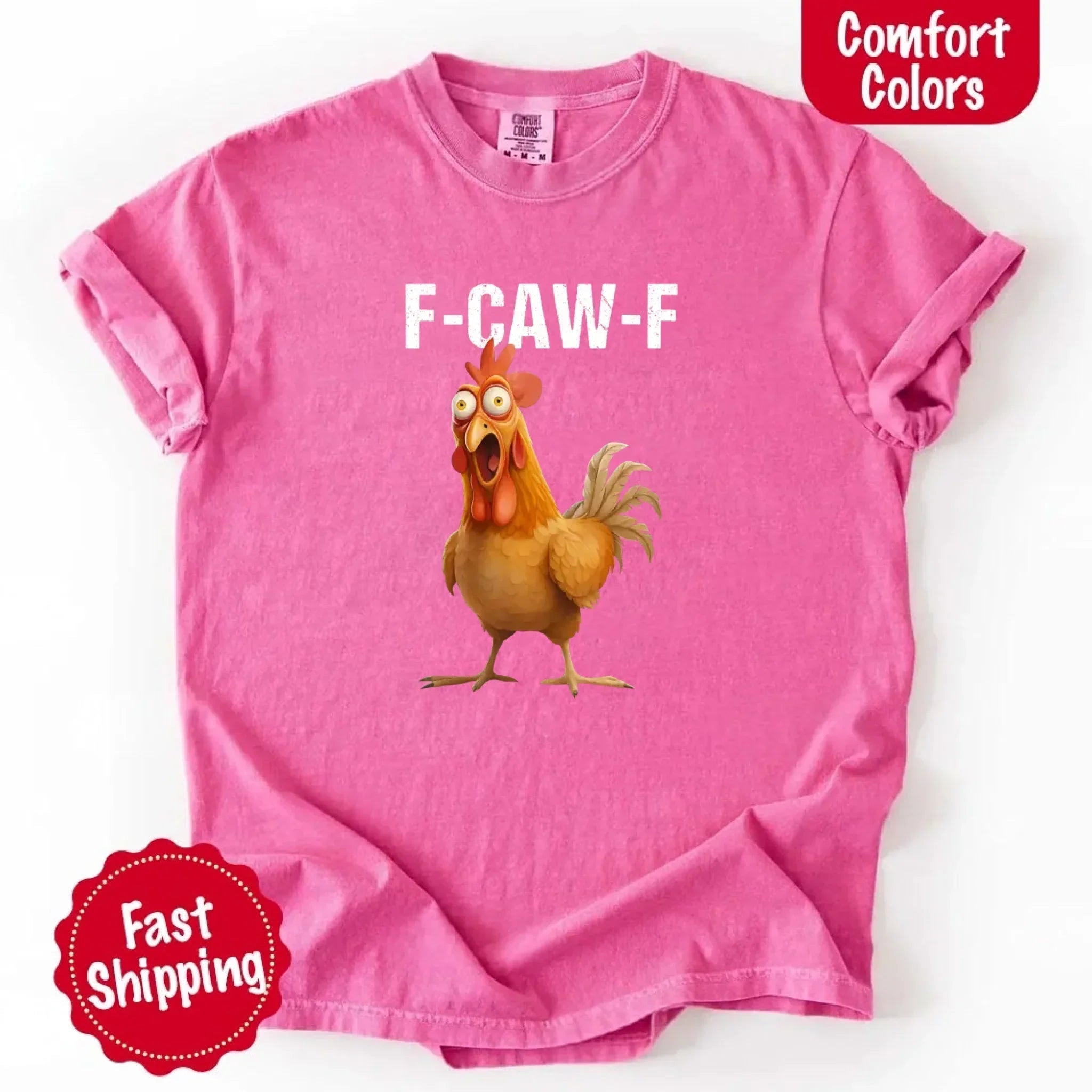 Funny F-Caw-F Rooster Comfort Colors T-shirt - Rooted & Reckless Co.