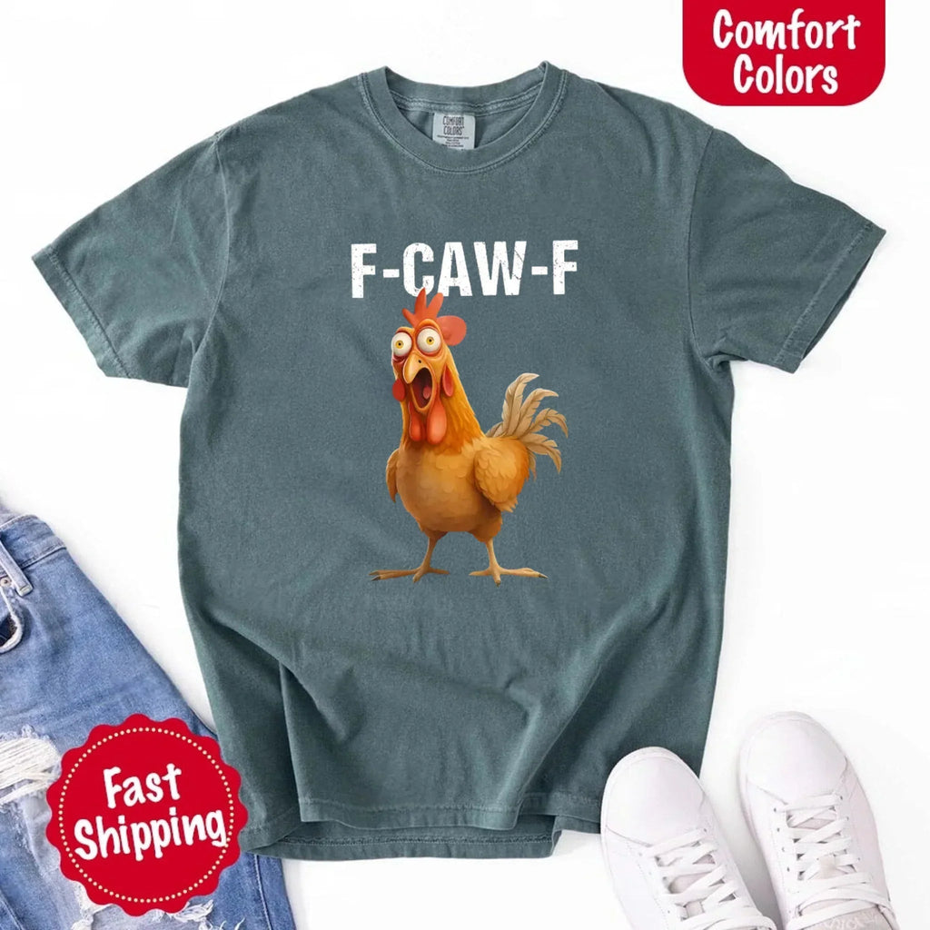 Funny F-Caw-F Rooster Comfort Colors T-shirt - Rooted & Reckless Co.