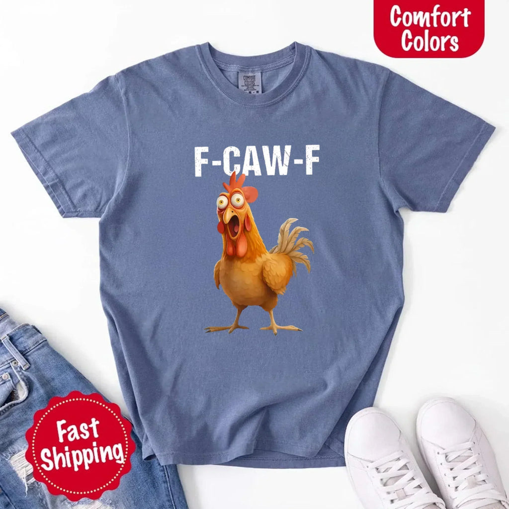 Funny F-Caw-F Rooster Comfort Colors T-shirt - Rooted & Reckless Co.