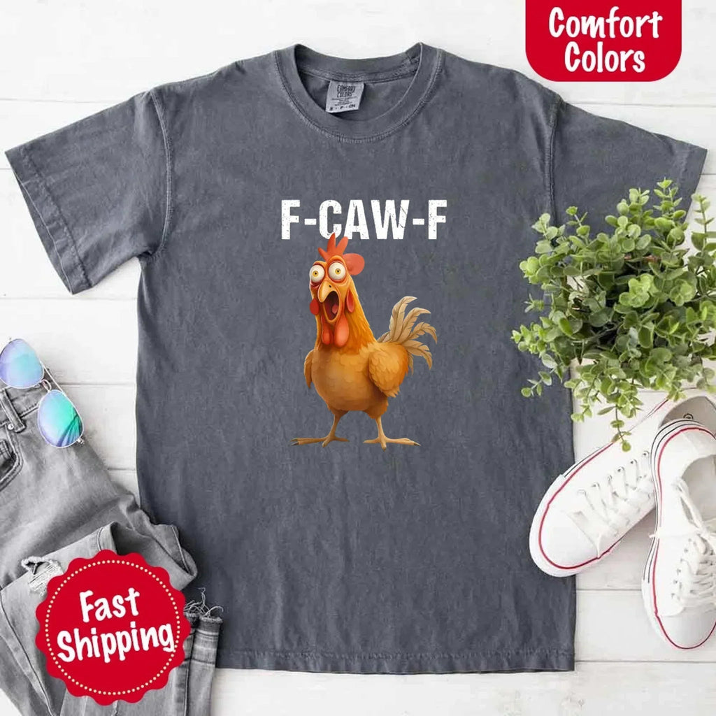Funny F-Caw-F Rooster Comfort Colors T-shirt - Rooted & Reckless Co.