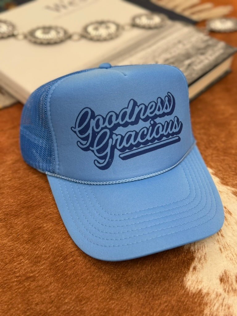 Goodness Gracious Trucker Hat - Rooted & Reckless Co.