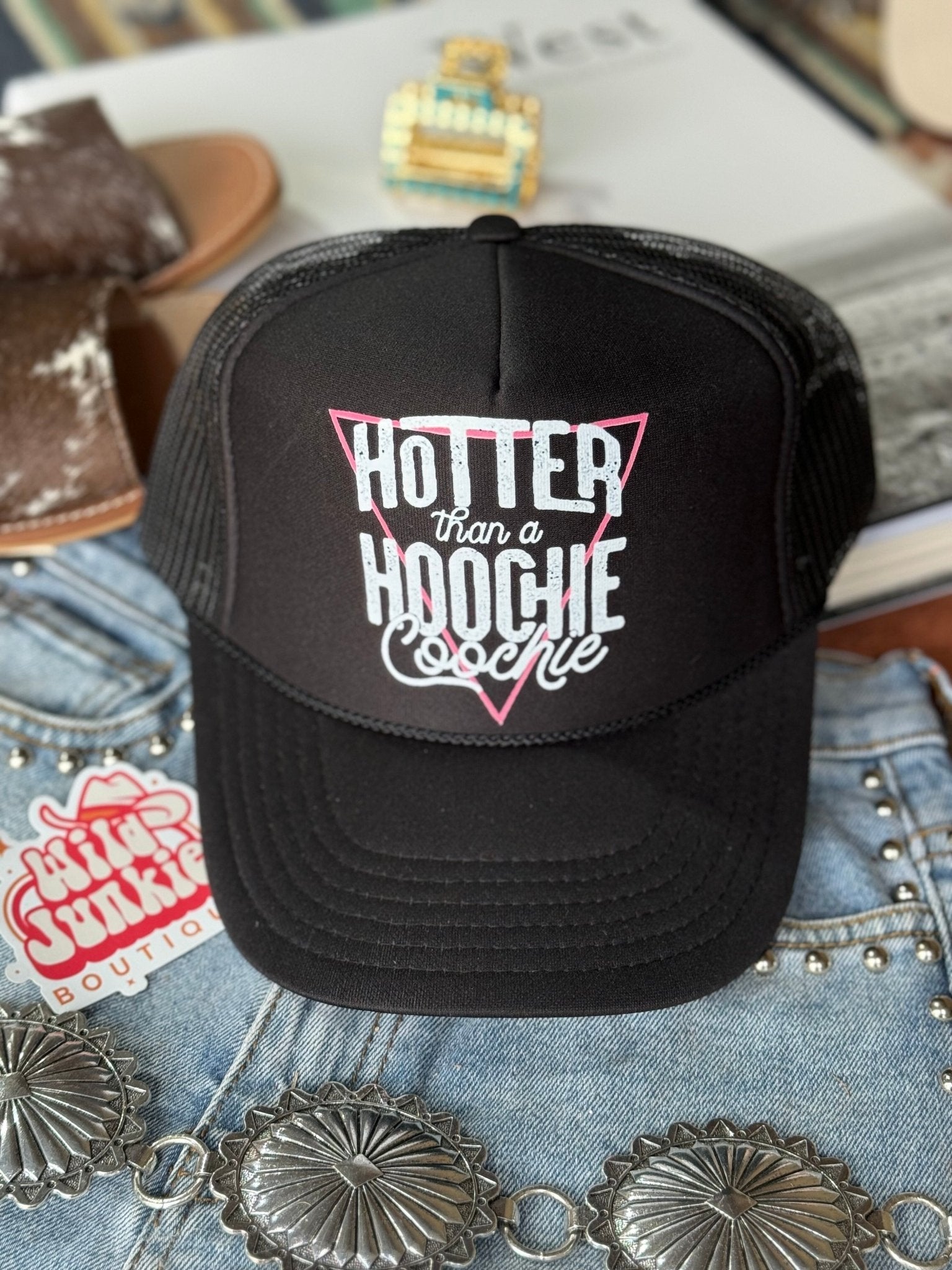 Hotter Than A Hoochie Coochie Trucker Hat - Rooted & Reckless Co.
