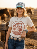 I Just Wanna Be Her Graphic Tee - Rooted & Reckless Co.