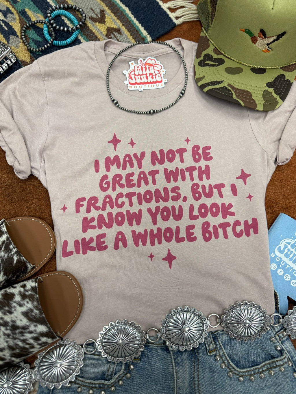 I May Not Be Great With Fractions Graphic Tee - Rooted & Reckless Co.