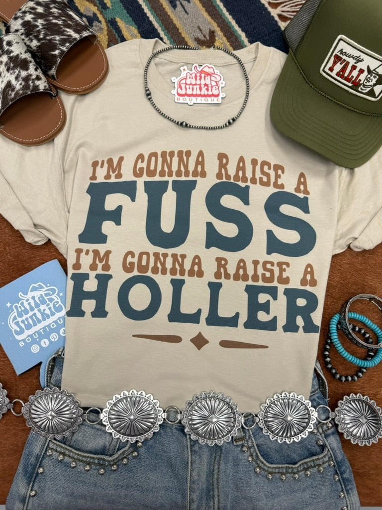 I'm Gonna Raise A Fuss Graphic Tee - Rooted & Reckless Co.