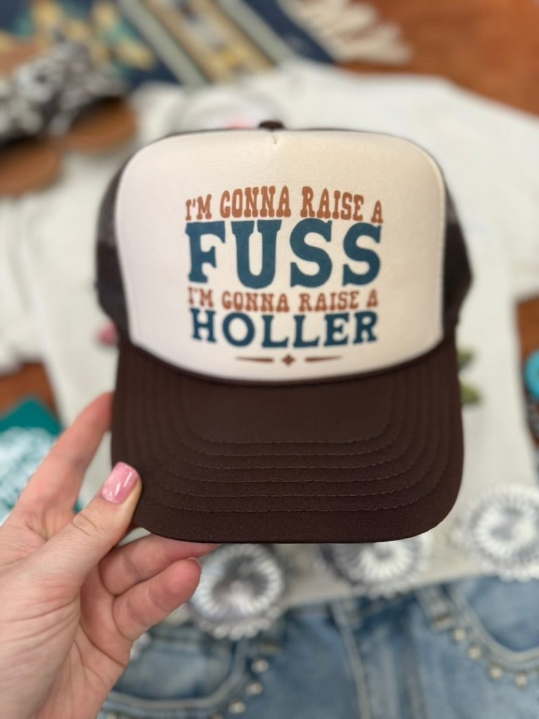I'm Gonna Raise A Fuss Trucker Hat - Rooted & Reckless Co.