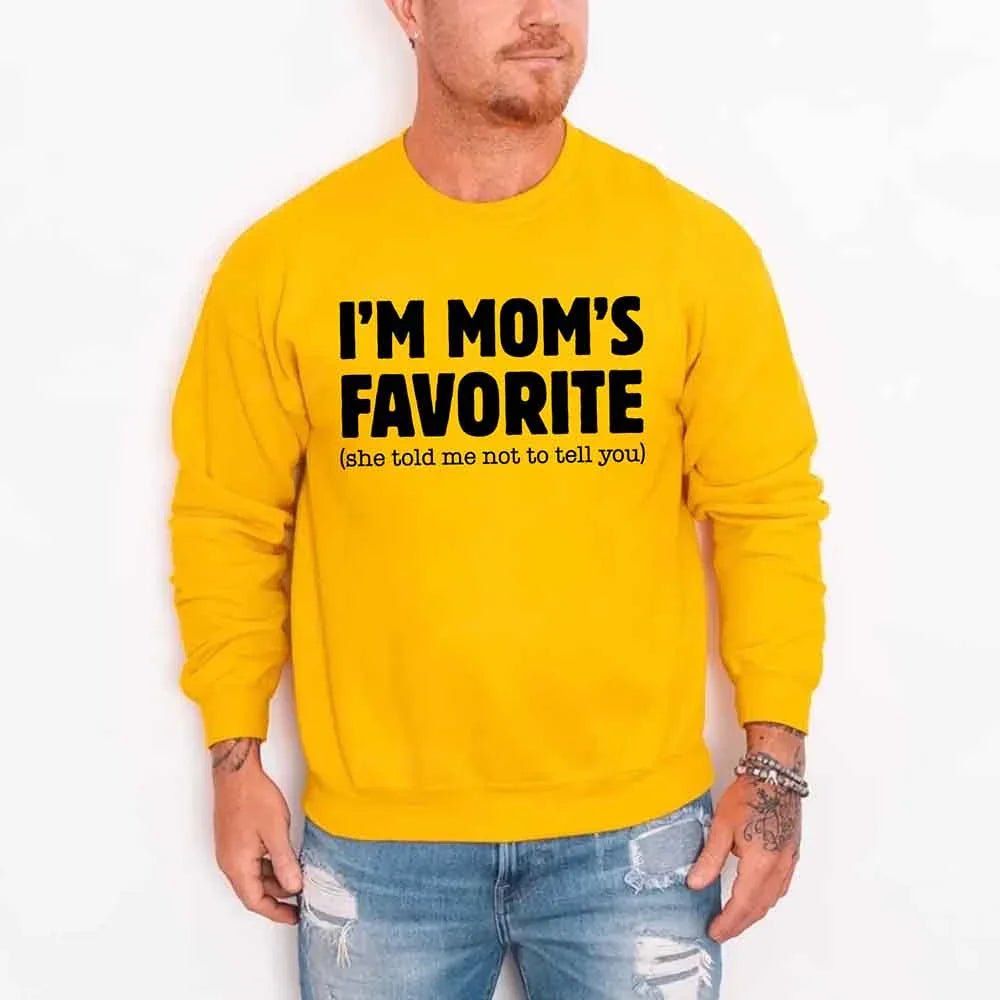I’m Mom’s Favorite Unisex Sweatshirt - Funny Mom’s Favorite Son & Daughter Sweater - Rooted & Reckless Co.