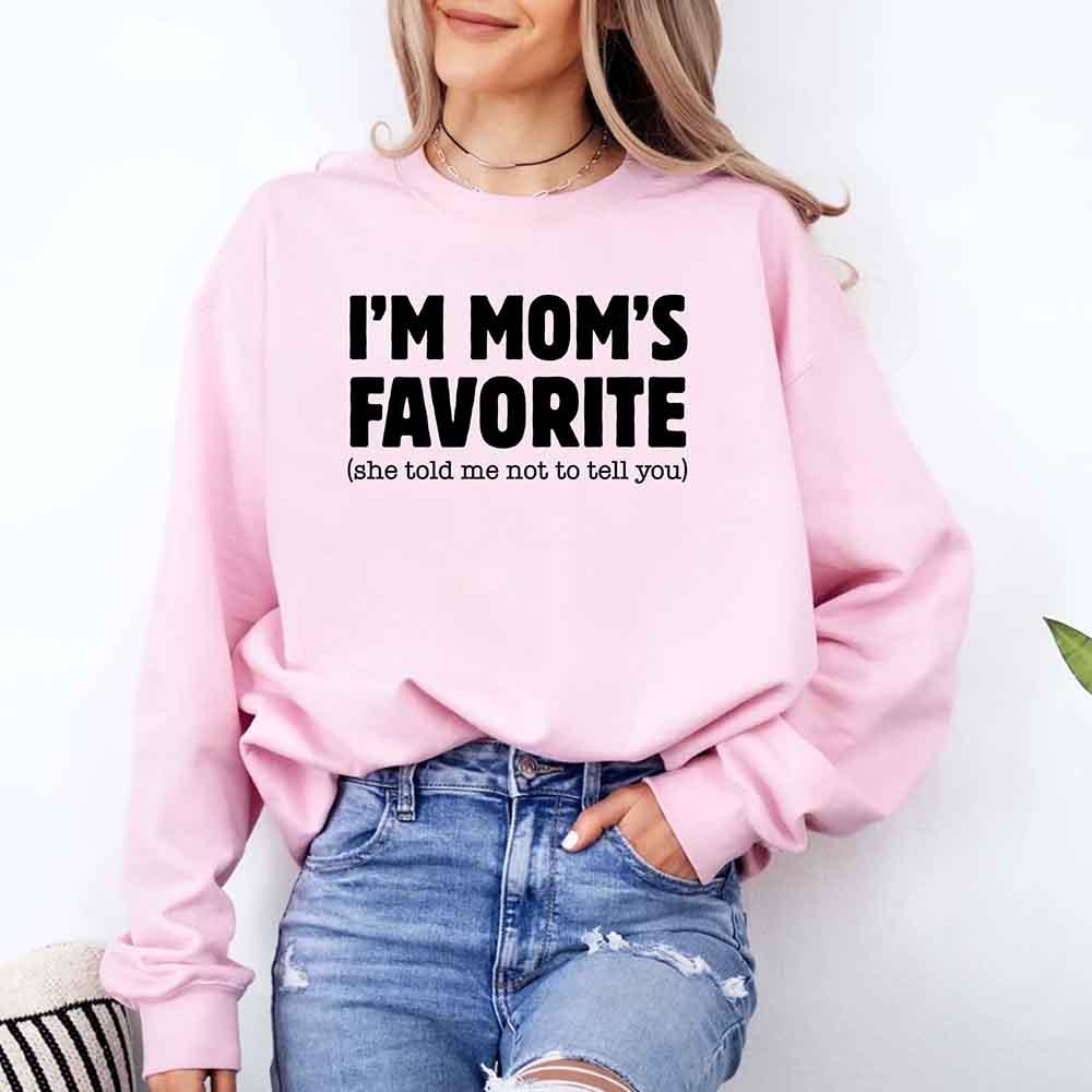 I’m Mom’s Favorite Unisex Sweatshirt - Funny Mom’s Favorite Son & Daughter Sweater - Rooted & Reckless Co.