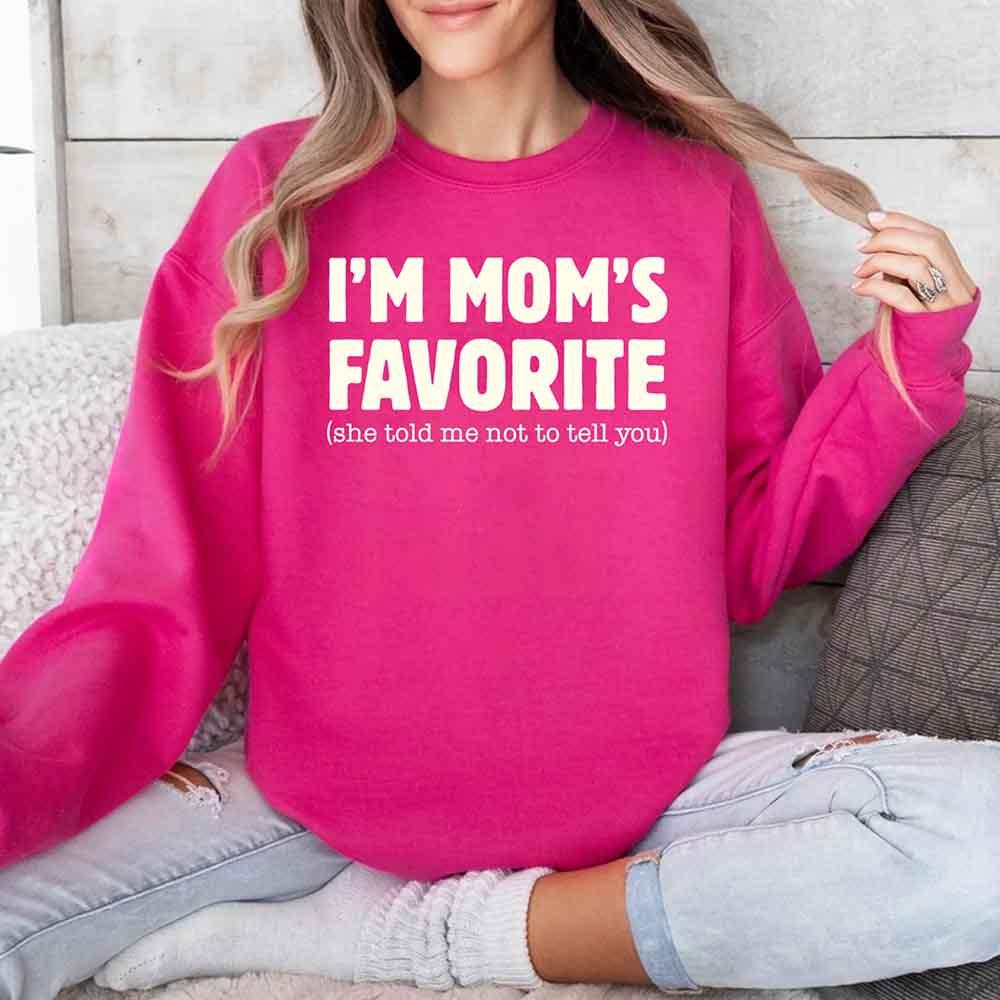 I’m Mom’s Favorite Unisex Sweatshirt - Funny Mom’s Favorite Son & Daughter Sweater - Rooted & Reckless Co.
