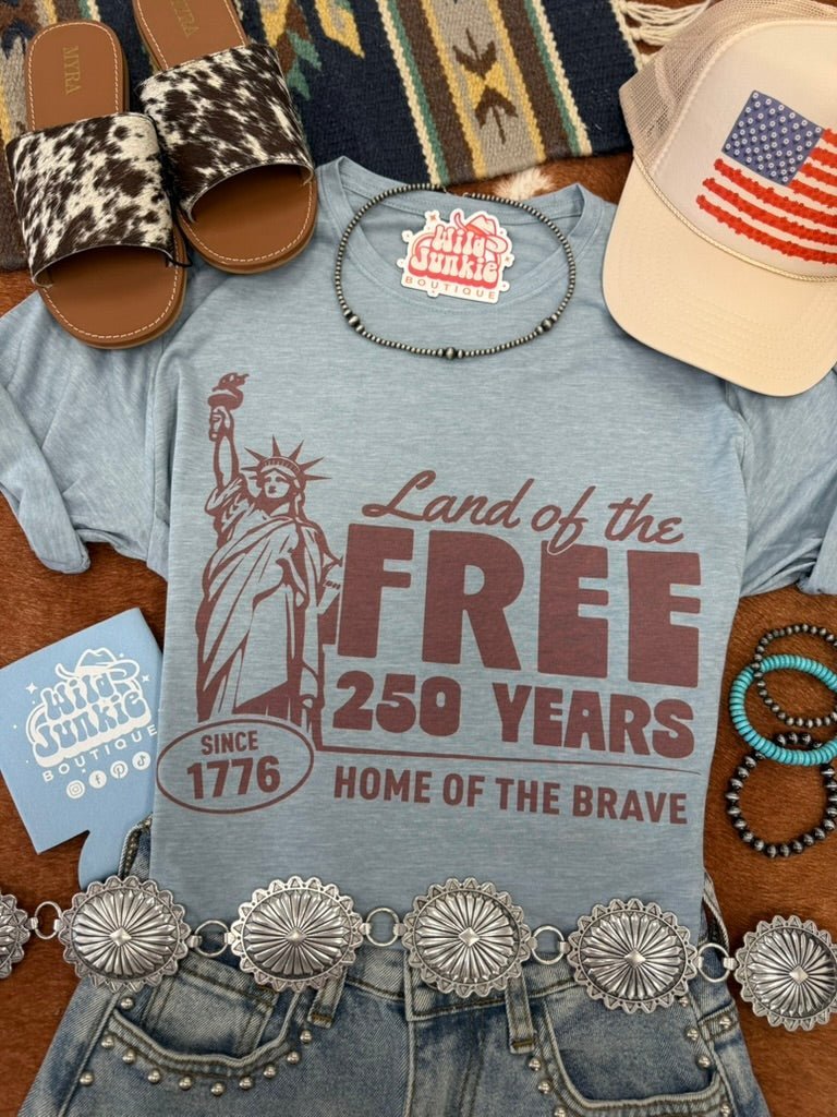 Land of the Free 250 Years Graphic Tee - Rooted & Reckless Co.