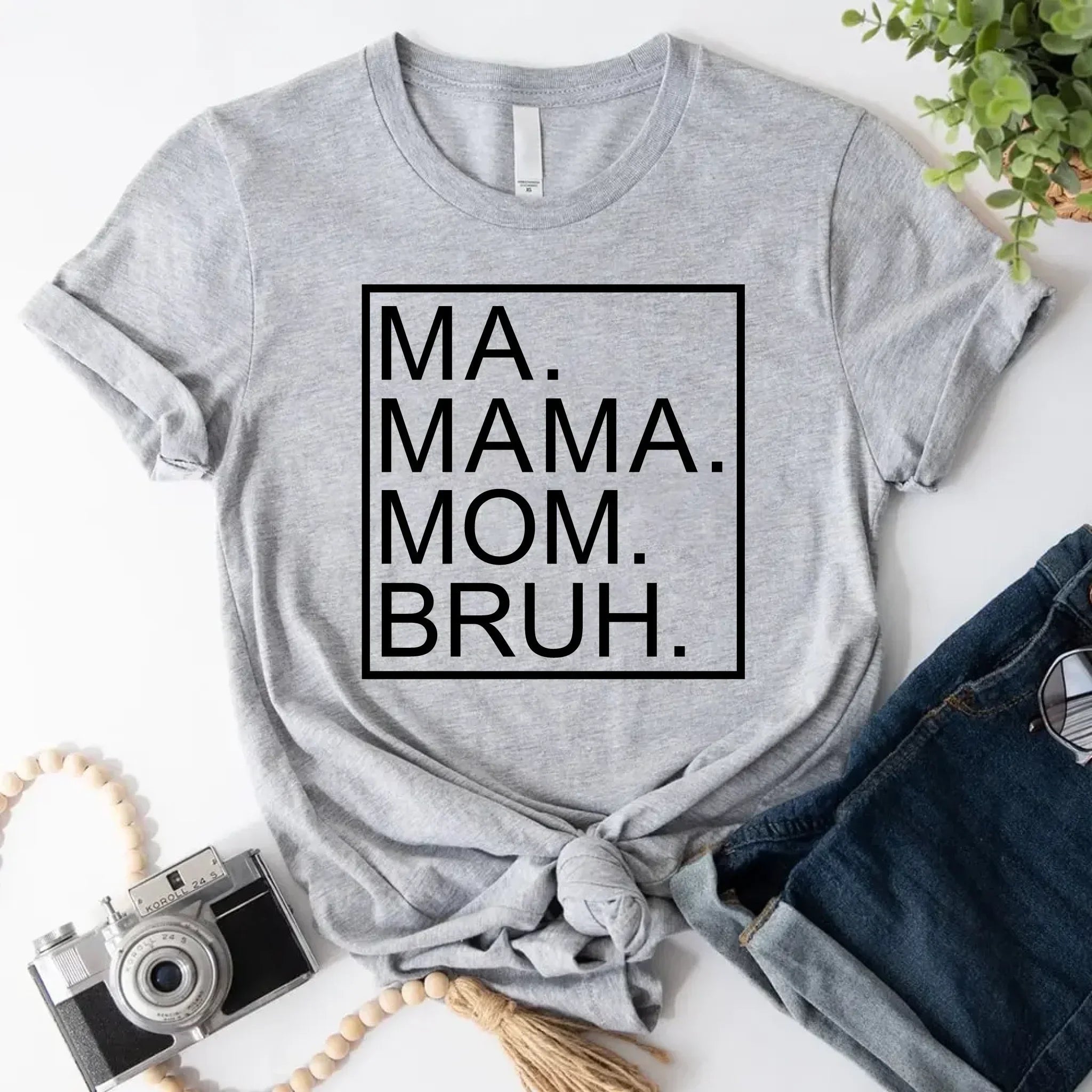 Ma Mama Mom Bruh T-Shirt – Funny Mom Sweatshirt Mother's Day Gift - Rooted & Reckless Co.