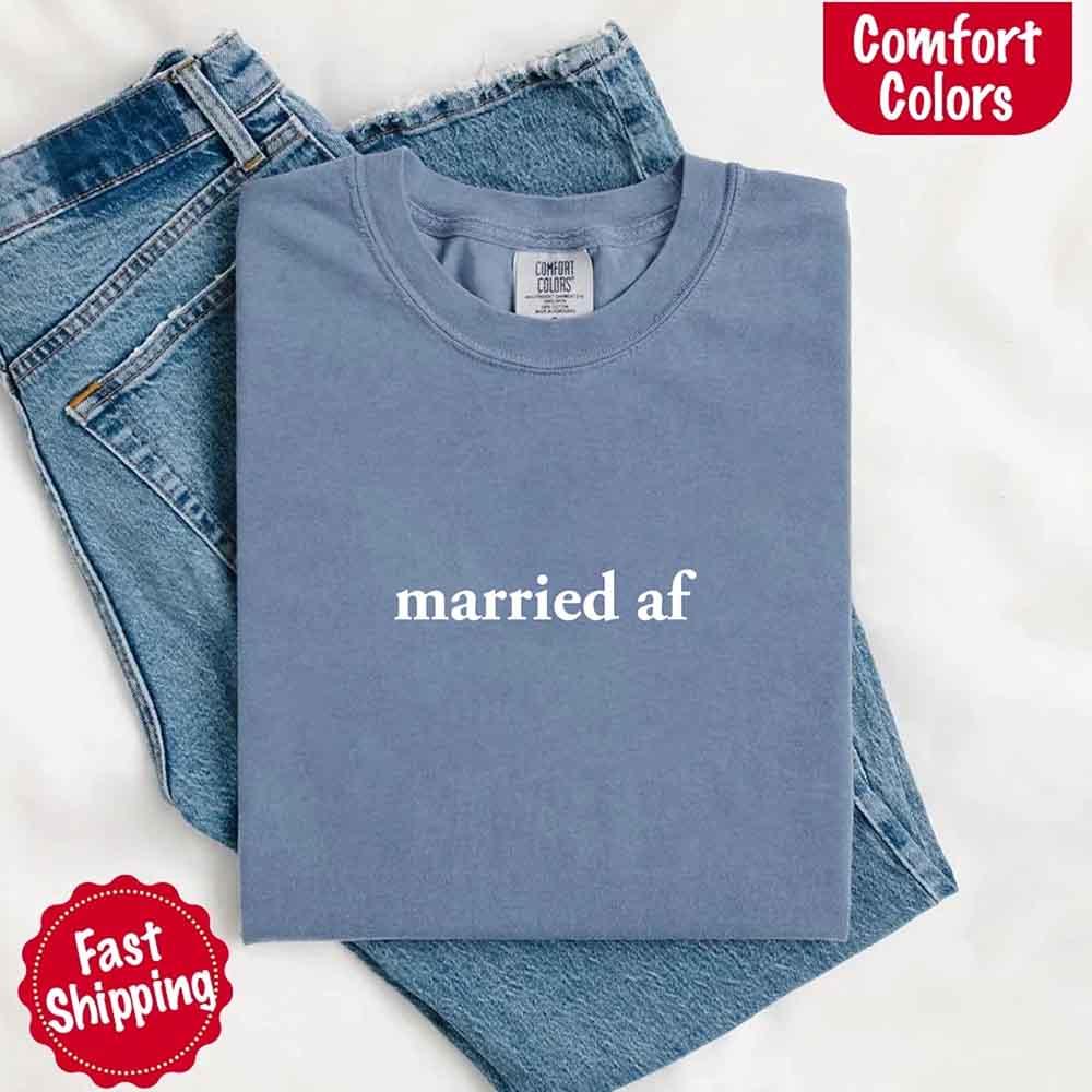Married AF Comfort Colors T-Shirt, Just Married Couple Tee - Rooted & Reckless Co.