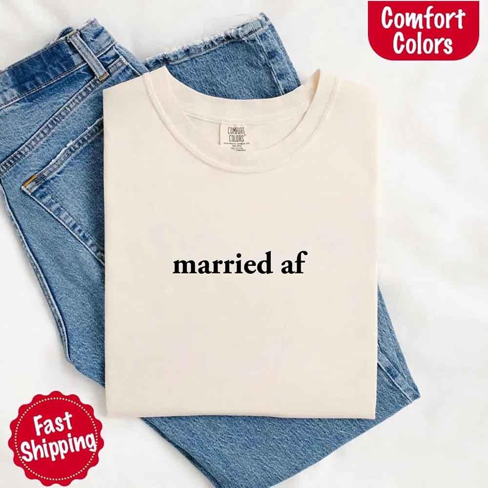Married AF Comfort Colors T-Shirt, Just Married Couple Tee - Rooted & Reckless Co.