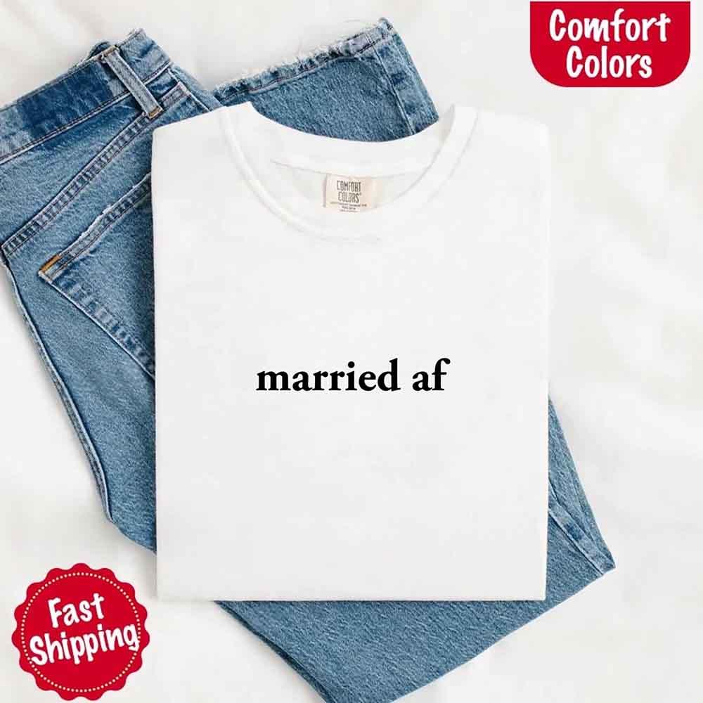 Married AF Comfort Colors T-Shirt, Just Married Couple Tee - Rooted & Reckless Co.