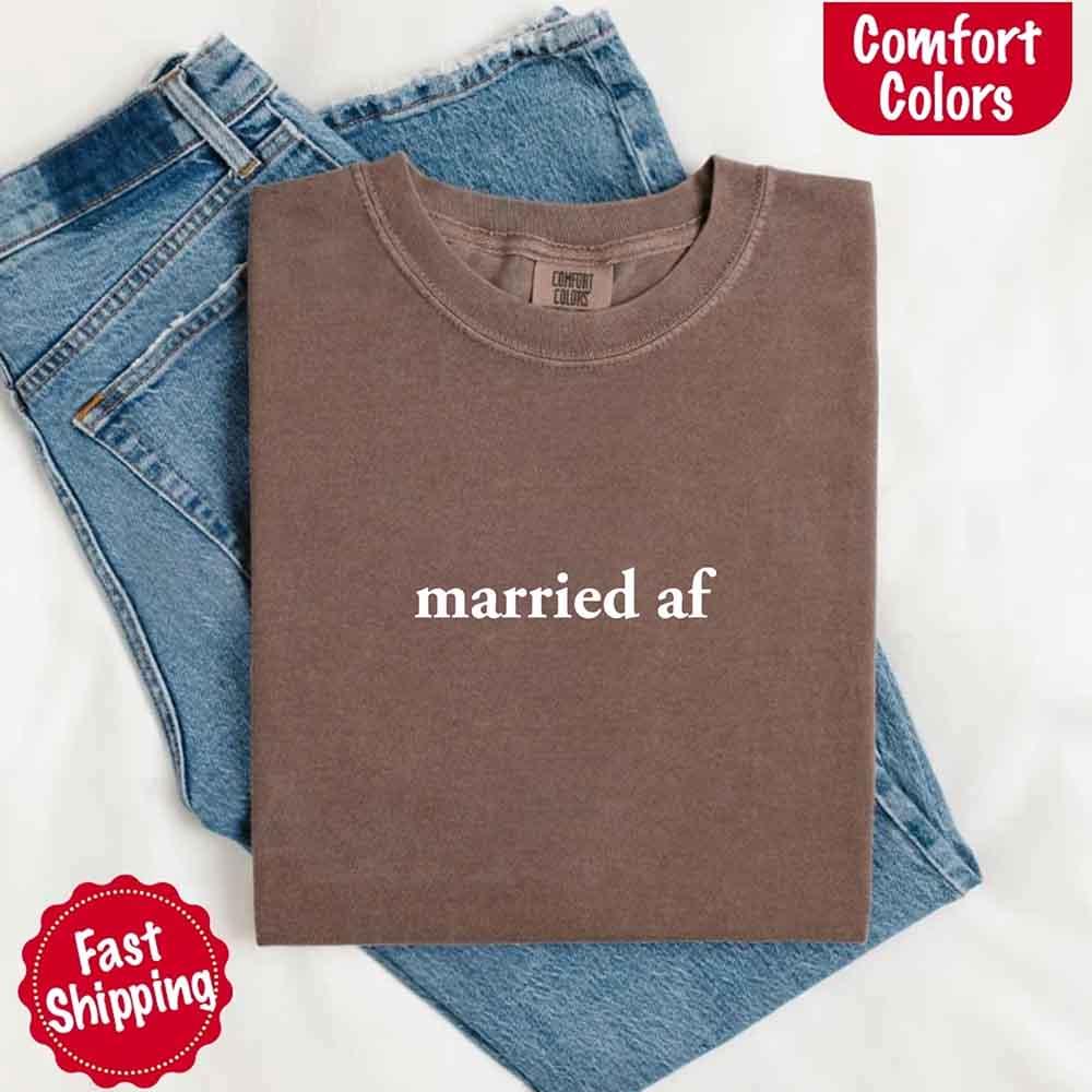 Married AF Comfort Colors T-Shirt, Just Married Couple Tee - Rooted & Reckless Co.