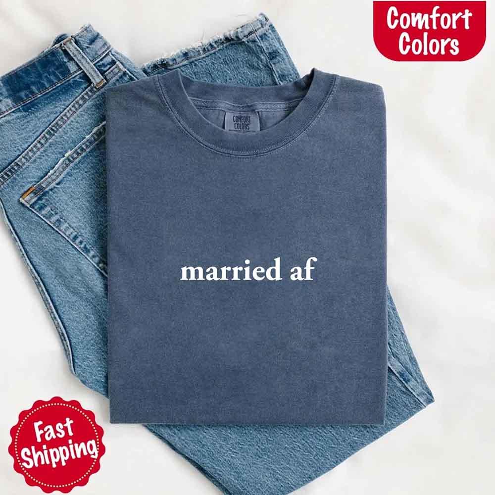 Married AF Comfort Colors T-Shirt, Just Married Couple Tee - Rooted & Reckless Co.