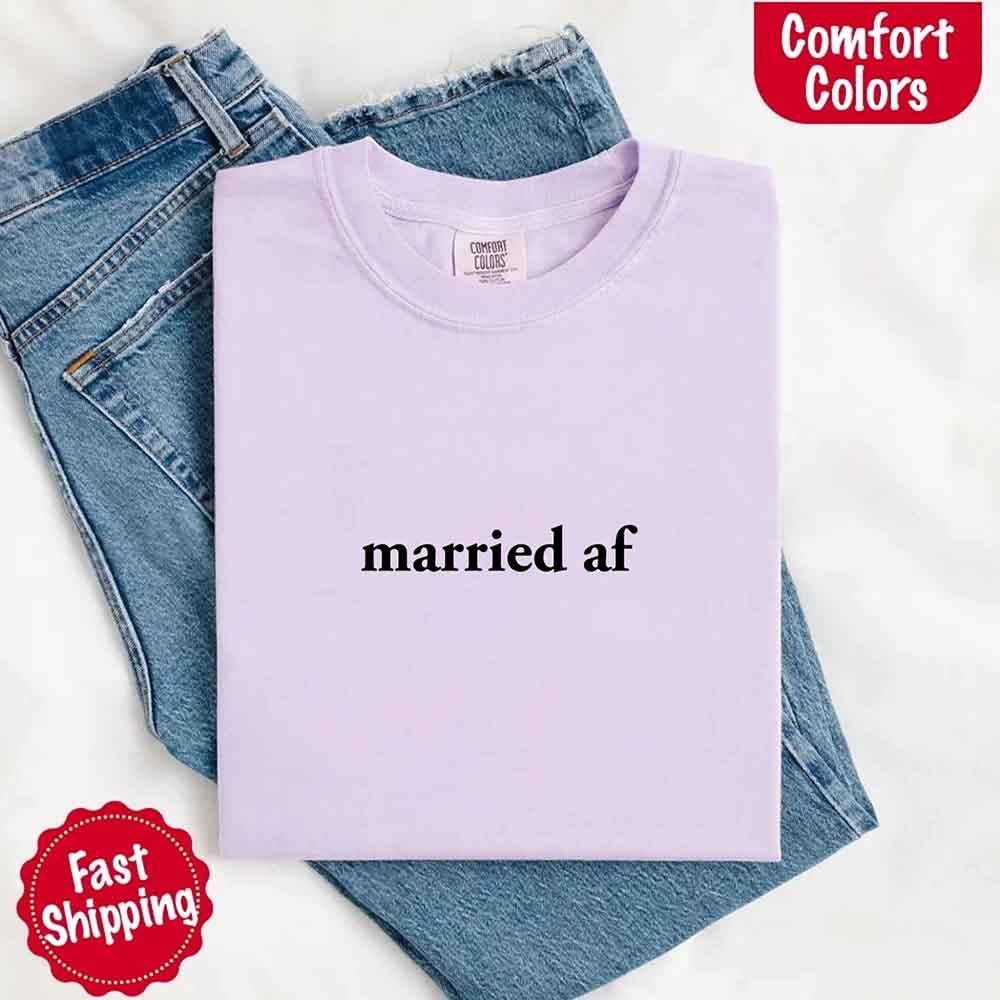 Married AF Comfort Colors T-Shirt, Just Married Couple Tee - Rooted & Reckless Co.