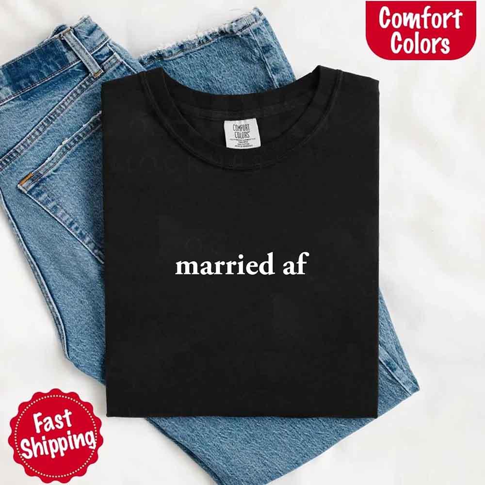 Married AF Comfort Colors T-Shirt, Just Married Couple Tee - Rooted & Reckless Co.