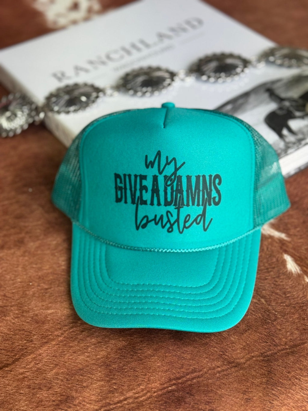 My Give A Damns Busted Trucker Hat - Rooted & Reckless Co.