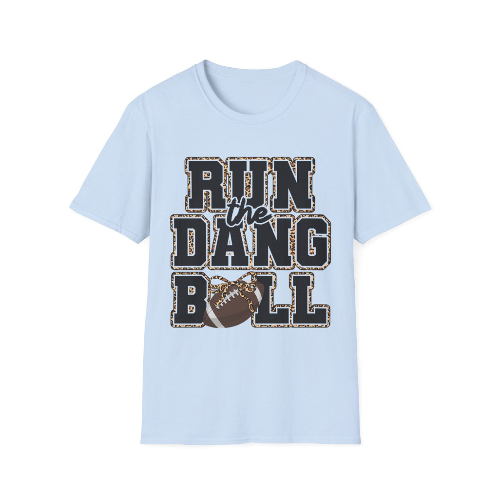Run the Dang Ball T-Shirt — Vintage Football Fan Tee - Rooted & Reckless Co.