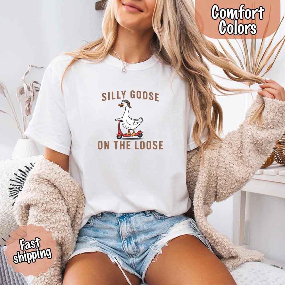 Silly Goose On The Loose Comfort Colors Tee – Funny Gift Shirt - Rooted & Reckless Co.