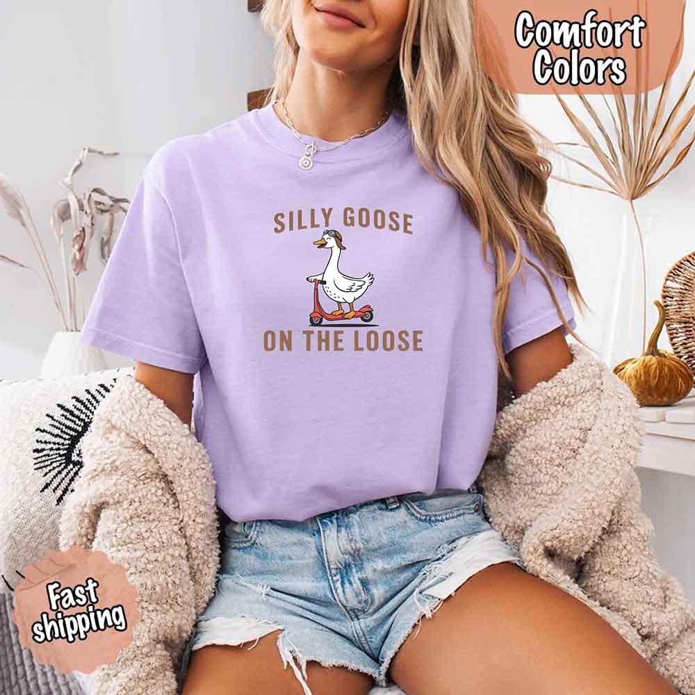 Silly Goose On The Loose Comfort Colors Tee – Funny Gift Shirt - Rooted & Reckless Co.