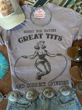 Sorry For Having Great Tits Graphic Tee - Rooted & Reckless Co.